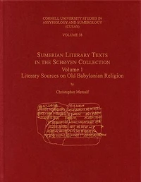 Sumerian Literary Texts the Schøyen Collection: Volume 1: Sources on Old Babylonian Religion