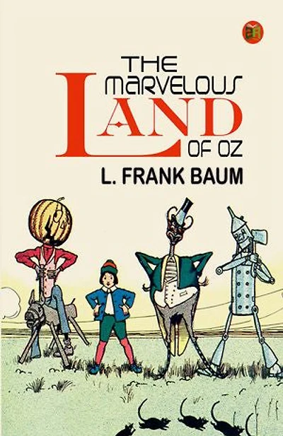 The Marvelous Land of Oz