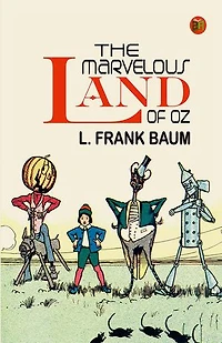 The Marvelous Land of Oz