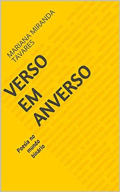 VERSO EM ANVERSO: Poesia para um mundo binário