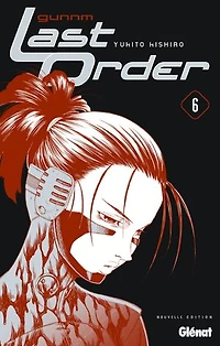 Gunnm, last order : édition originale, Vol. 6