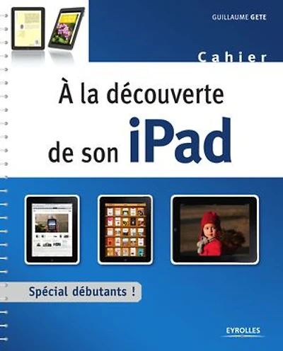 A la découverte de son iPad: spécial débutants !