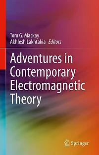 Adventures Contemporary Electromagnetic Theory