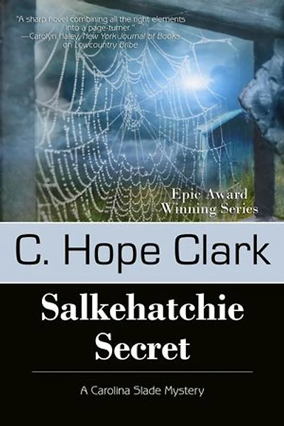 Salkehatchie Secret: Book 5 in the Carolina Slade Mysteries