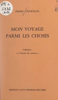 Mon voyage parmi les choses