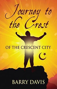 Journey to the Crest (of the Crescent City)