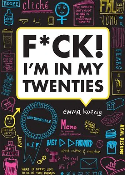 F*ck! I'm in My Twenties