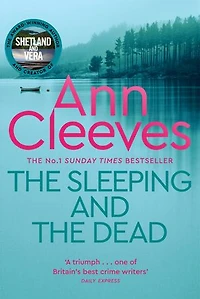 The Sleeping and the Dead: A Stunning Psychological Thriller From the Author of the Vera Stanhope Crime Series