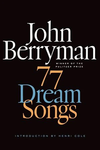 77 Dream Songs: Poems