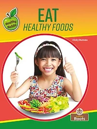 Eat Healthy Foods
