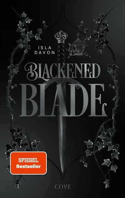Blackened Blade (Blackened Blade 1): Dark Fantasy mit einer broken Heroine, die Rache an ihren Peinigern nimmt