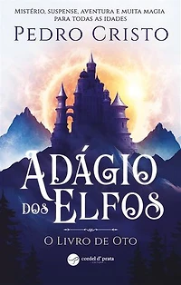 Adágio dos Elfos: O Livro de Oto