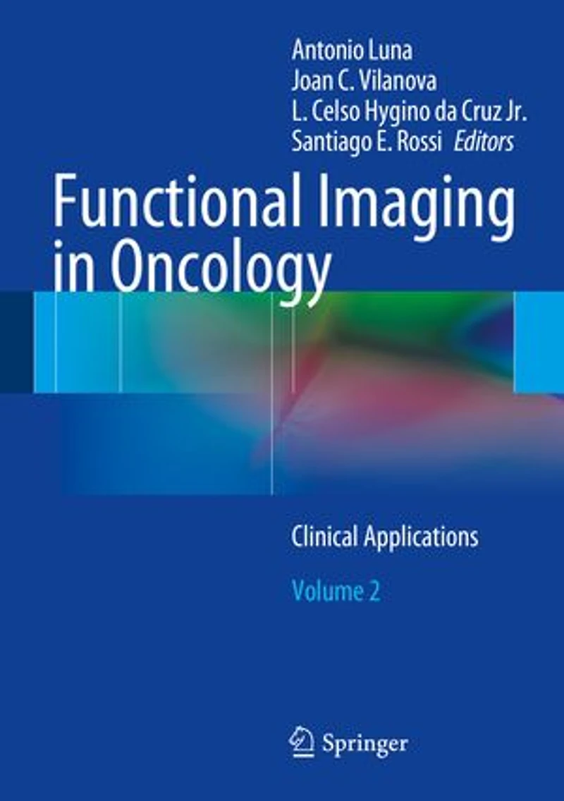 Functional Imaging Oncology: Clinical Applications - Volume 2
