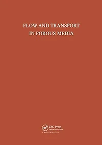 Flow and Transport in Porous Media: Proceedings of Euromech 143, Delft, 2-4 September 1981