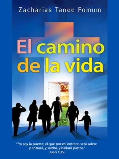 El Camino de la Vida: Del camino Cristiano, #1