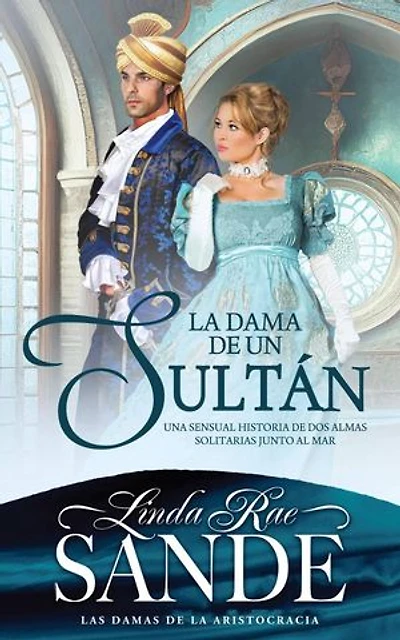 La dama de un sultán: Las damas de la aristocracia, #2