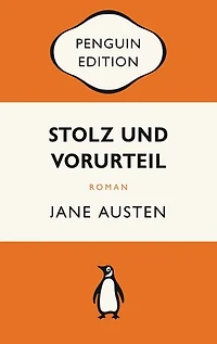 Stolz und Vorurteil: Roman – Penguin Edition (Deutsche Ausgabe) Die kultige Klassikerreihe ausgezeichnet mit dem German Brand Award 2022