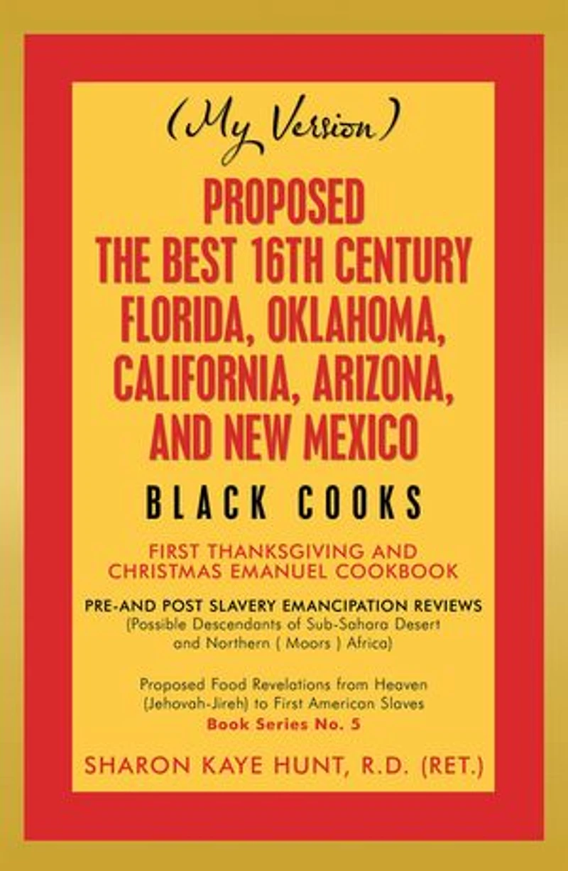 Proposed -The Best 16Th Century Florida, Oklahoma, California, Arizona, and New Mexico: Black Cooks