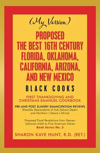 Proposed -The Best 16Th Century Florida, Oklahoma, California, Arizona, and New Mexico: Black Cooks