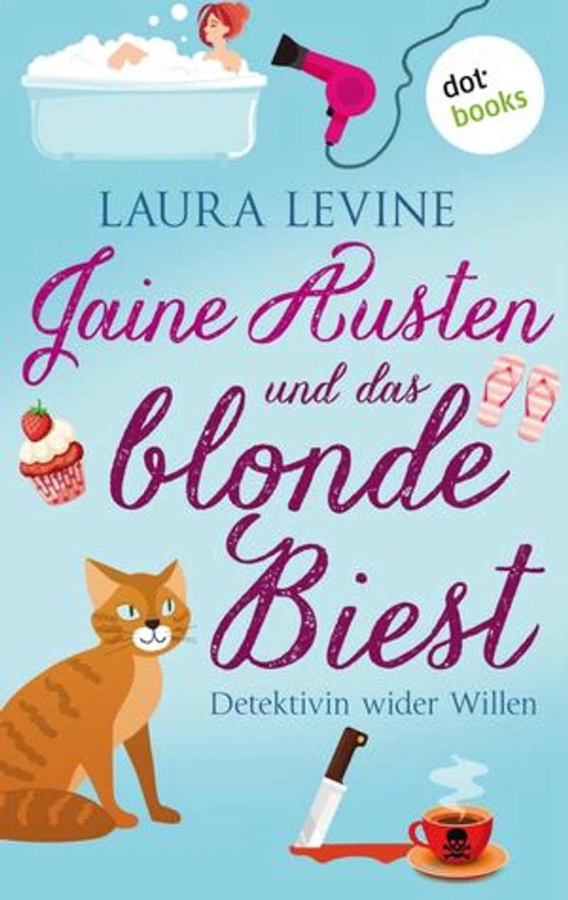 Jaine Austen und das blonde Biest: Detektivin wider Willen: Roman
