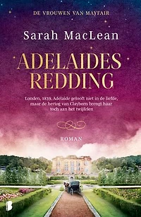 Adelaides redding: Londen, 1839. Adelaide gelooft niet in de liefde, maar de hertog van Clayborn brengt haar toch aan het twijfelen.