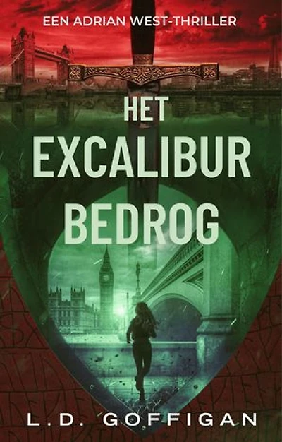 Het Excalibur bedrog: Een Adrian West-thriller