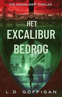 Het Excalibur bedrog: Een Adrian West-thriller