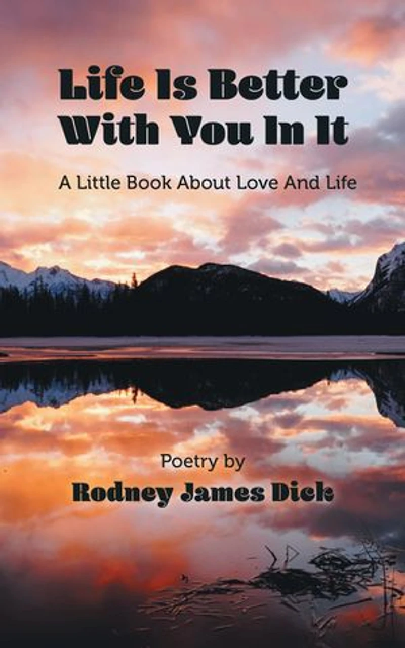Life Is Better With You It: A Little Book About Love And