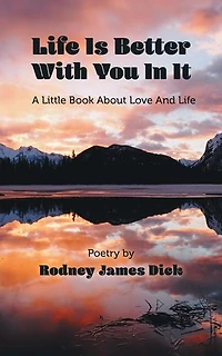 Life Is Better With You It: A Little Book About Love And
