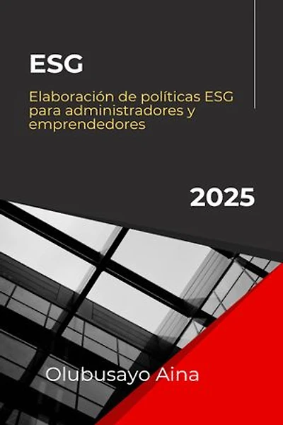 Elaboración de políticas ESG para administradores y emprendedores