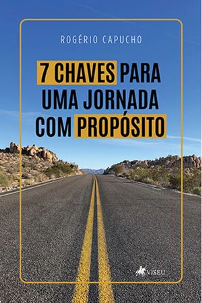 7 Chaves para uma jornada com propósito