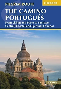 The Camino Portugués: From Lisbon and Porto to Santiago - Central, Coastal Spiritual Caminos