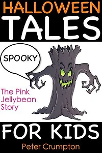 Spooky Halloween Tales For Kids: The Pink Jellybean Story