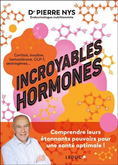 Incroyables hormones: comprendre leurs étonnants pouvoirs pour une santé optimale !