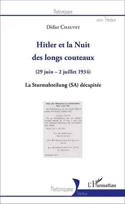 Hitler et la Nuit des longs couteaux: (29 juin - 2 juillet 1934) La Sturmabteilung (SA) décapitée - La Sturmabteilung (SA) décapitée