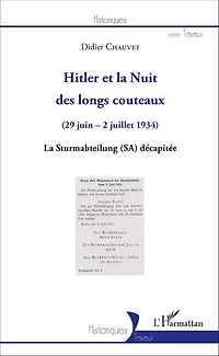 Hitler et la Nuit des longs couteaux: (29 juin - 2 juillet 1934) La Sturmabteilung (SA) décapitée - La Sturmabteilung (SA) décapitée