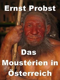 Das Moustérien in Österreich