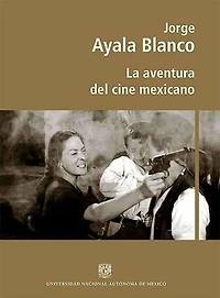 La aventura del cine mexicano