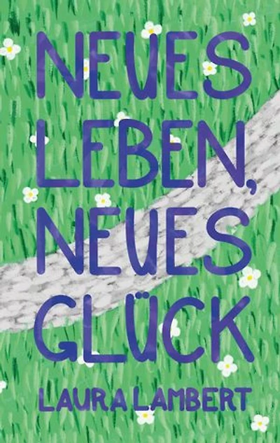 Neues Leben, neues Glück