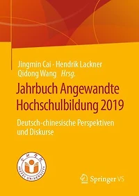 Jahrbuch Angewandte Hochschulbildung 2019: Deutsch-chinesische Perspektiven und Diskurse