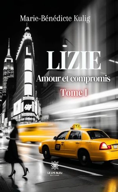 Amour et compromis - Tome 1: Lizie