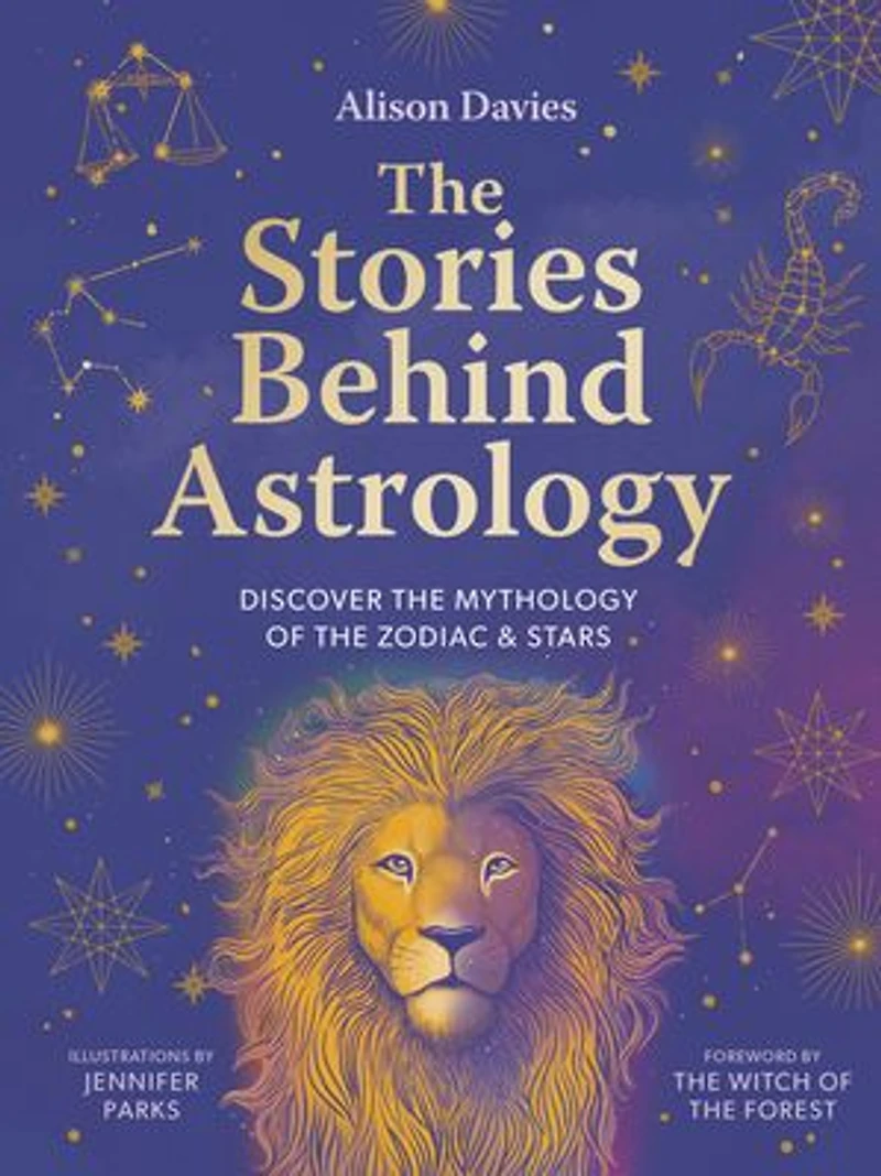the Stories Behind Astrology: Discover mythology of zodiac & stars
