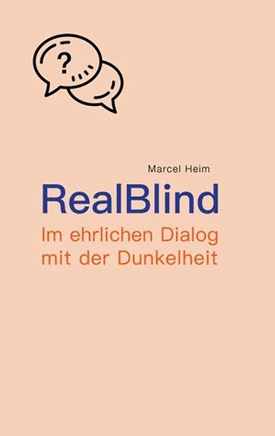 RealBlind: Im ehrlichen Dialog mit der Dunkelheit