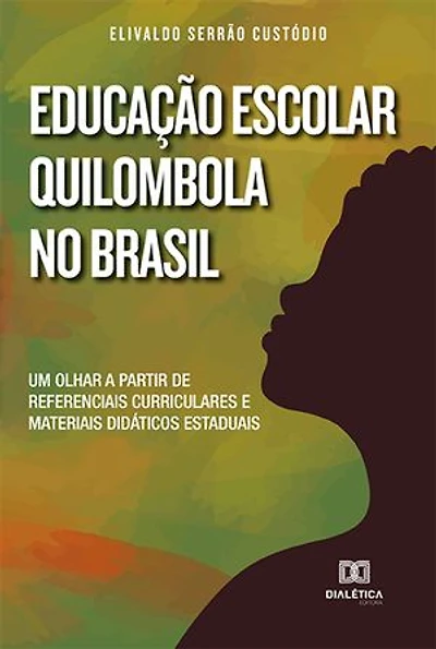 Educação Escolar Quilombola no Brasil: um olhar a partir de referenciais curriculares e materiais didáticos estaduais