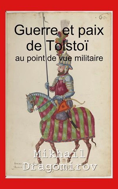 Guerre et paix de Tolstoï au point de vue militaire