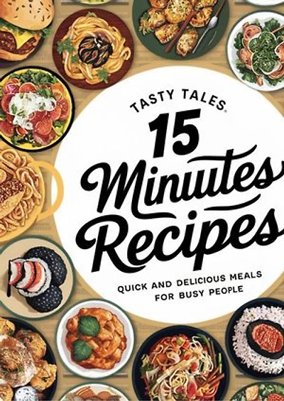 15 Minutes Recipes: Tasty tales 😋