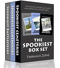 THE SPOOKIEST BOX SET (3 IN 1): Discover America's Most Haunted Destinations