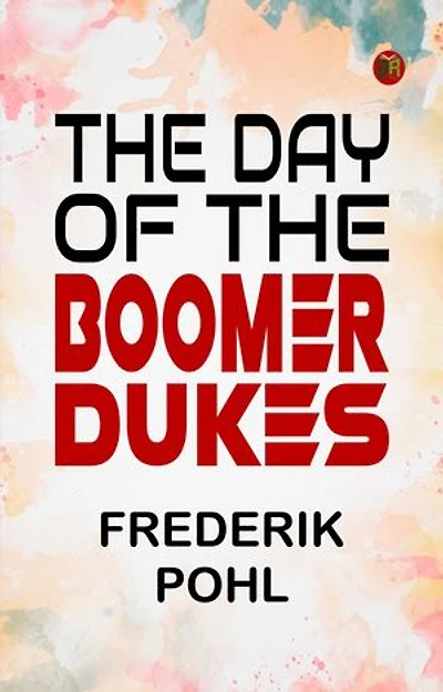 The Day of the Boomer Dukes