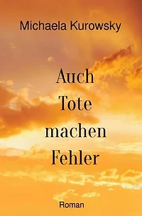 Auch Tote machen Fehler