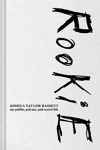 Rookie: My Public, Private, and Secret Life
